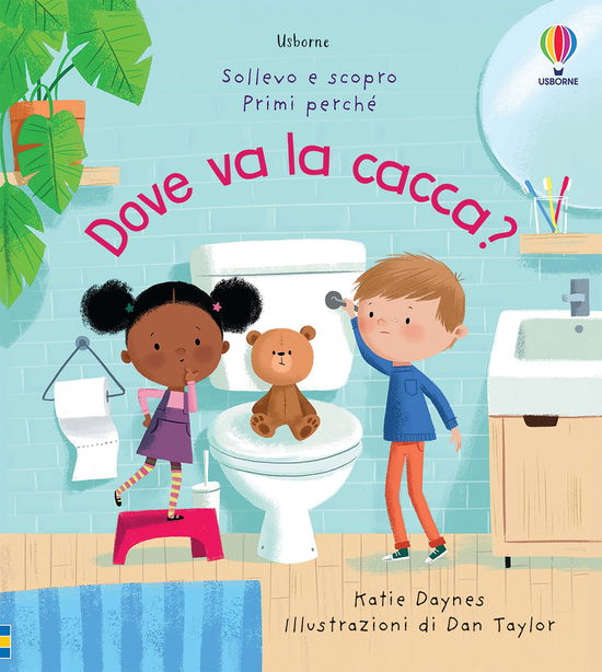 Cover for Katie Daynes · Dove Va La Cacca? Ediz. A Colori (Book)