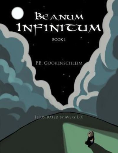 Cover for P B Gookenschleim · Beanum Infinitum: Book 1 (Pocketbok) (2012)