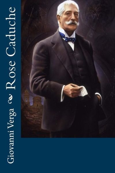 Cover for Giovanni Verga · Rose Caduche (Pocketbok) [Italian edition] (2012)