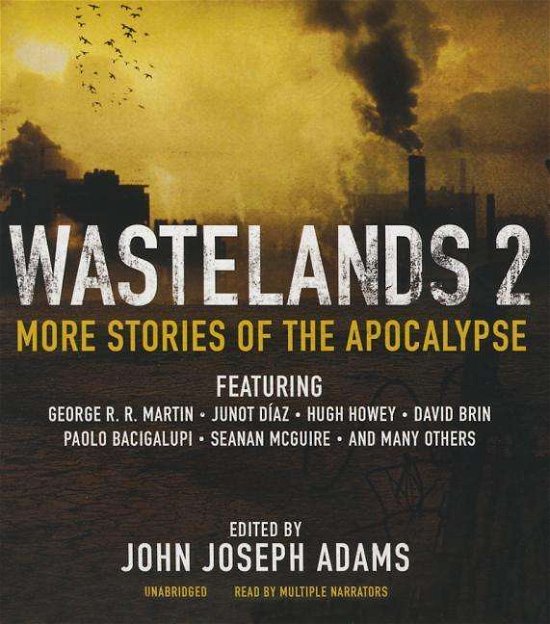 Wastelands 2: More Stories of the Apocalypse - John Joseph Adams - Música - Blackstone Audiobooks - 9781481530095 - 24 de fevereiro de 2015