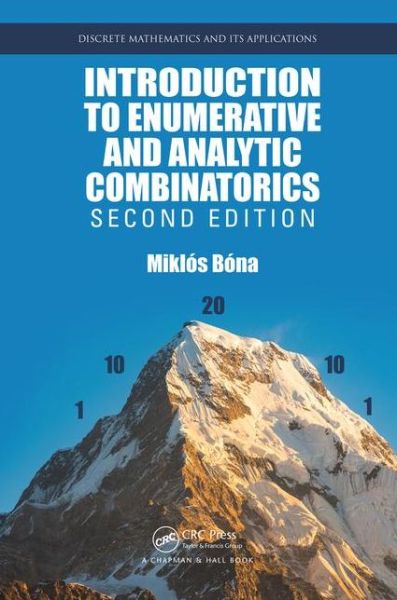 Cover for Bona, Miklos (University of Florida, Gainesville, USA) · Introduction to Enumerative and Analytic Combinatorics - Discrete Mathematics and Its Applications (Hardcover Book) (2015)