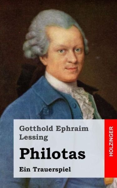 Cover for Gotthold Ephraim Lessing · Philotas: Ein Trauerspiel (Paperback Book) (2013)