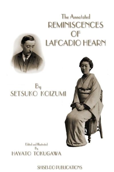 Cover for Setsuko Koizumi · The Annotated Reminiscences of Lafcadio Hearn (Paperback Book) (2013)