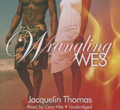 Cover for Jacquelin Thomas · Wrangling Wes Book 1 (CD) (2014)