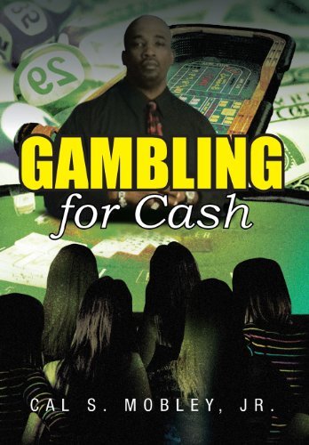 Cover for Cal S. Mobley Jr · Gambling for Cash (Hardcover bog) (2013)