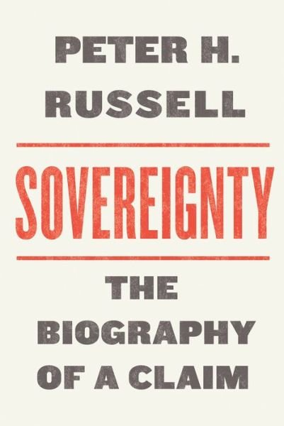 Cover for Peter Russell · Sovereignty: The Biography of a Claim - UTP Insights (Hardcover Book) (2021)