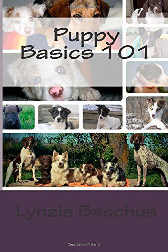 Cover for Lynzie Bacchus · Puppy Basics 101: Bringing Your New Puppy Home (Paperback Book) (2014)