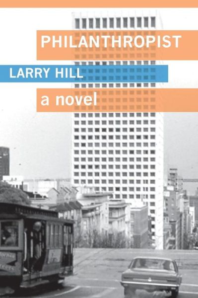 Cover for Larry Hill · Philanthropist (Paperback Book) (2015)