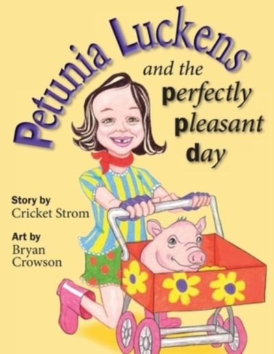 Cover for Cricket Strom · Petunia Luckens and the Perfectly Pleasant Day (Pocketbok) (2014)