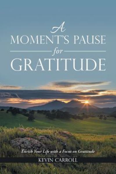 Cover for Kevin Carroll · A moment's pause for gratitude (Book) (2017)