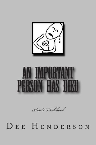 Cover for Dee Henderson · An Important Person Has Died: Adult Workbook (Pocketbok) (2015)