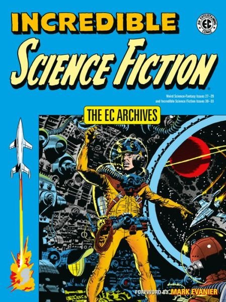 Cover for Jack Oleck · Ec Archives, The: Incredible Science Fiction (Paperback Book) (2022)