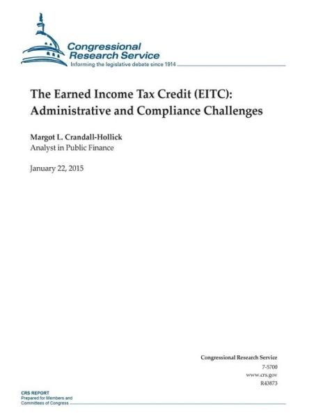 Cover for Congressional Research Service · The Earned Income Tax Credit (Eitc): Administrative and Compliance Challenges (Taschenbuch) (2015)