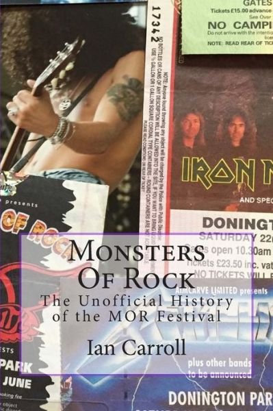 Cover for Mr Ian Carroll · Monsters of Rock: the Unofficial History of the Mor Festival (Paperback Book) (2015)
