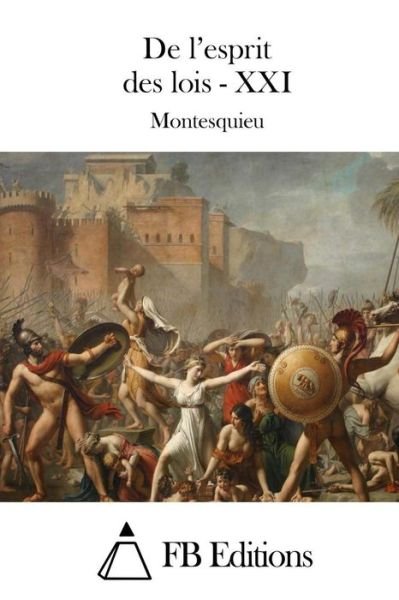 Cover for Montesquieu · De L'esprit Des Lois - Xxi (Paperback Book) (2015)