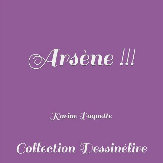 Cover for Karine Paquette · Arsene (Paperback Book) (2015)