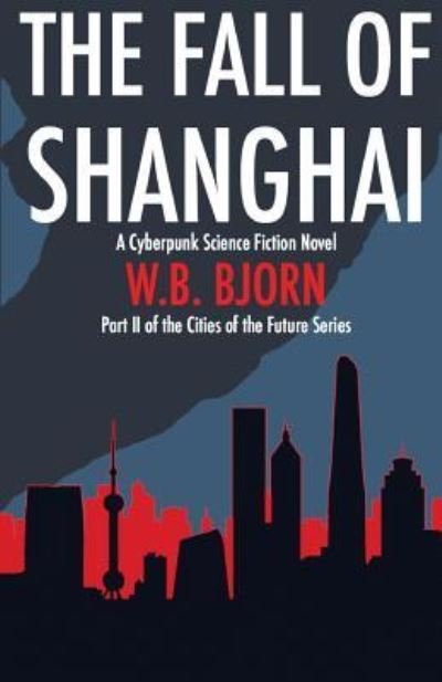 Cover for W B Bjorn · The Fall of Shanghai (Paperback Book) (2015)