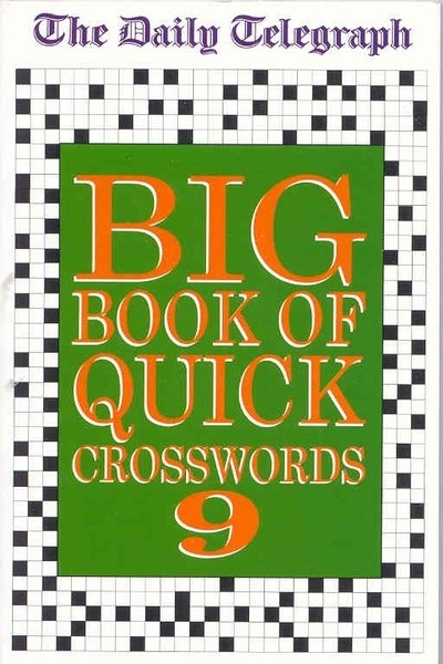 Daily Telegraph Big Book of Quick Crosswords 9 - Telegraph Group Limited - Andet -  - 9781529009095 - 18. oktober 2018
