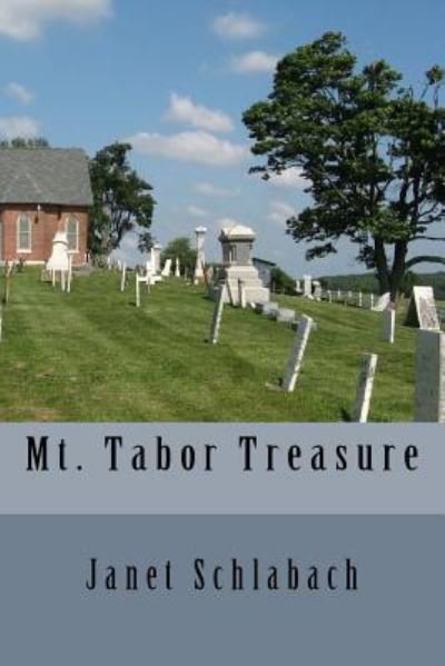 Cover for Janet Schlabach · Mt. Tabor Treasure (Pocketbok) (2016)