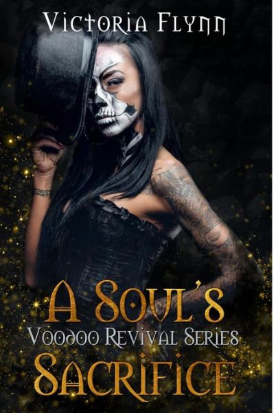 Cover for Victoria Flynn · A Soul's Sacrifice (Paperback Book) (2016)