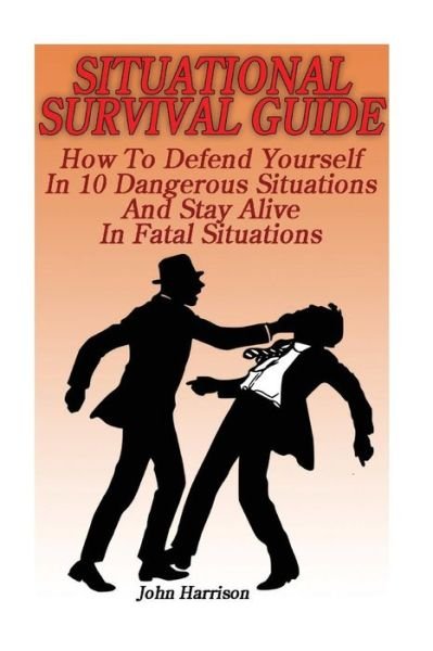 Cover for John Harrison · Situational Survival Guide (Pocketbok) (2016)