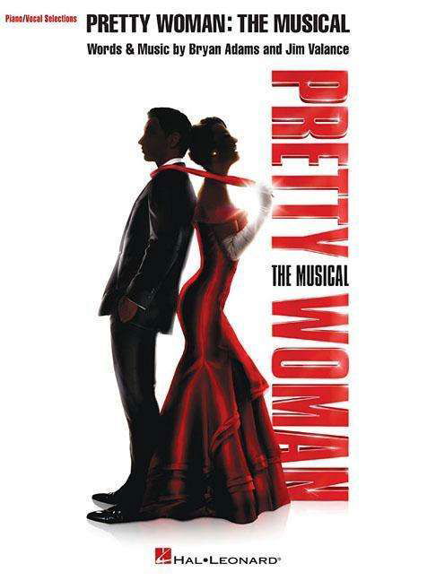 Pretty Woman the Musical - Bryan Adams - Muu - OMNIBUS PRESS SHEET MUSIC - 9781540042095 - maanantai 3. helmikuuta 2020