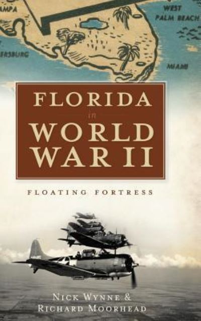 Cover for Nick Wynne · Florida in World War II (Hardcover Book) (2011)