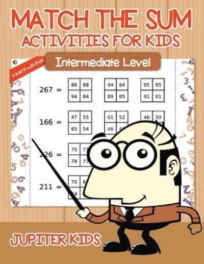 Cover for Jupiter Kids · Match the Sum Activities for Kids (Paperback Bog) (2017)