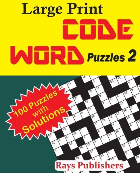 Cover for Rays Publishers · Large Print Code Word Puzzles 2 (Paperback Book) (2017)