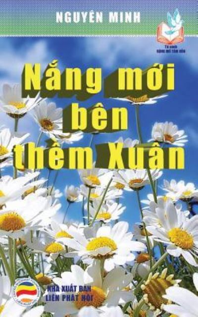 Cover for Nguyen Minh · N?ng m?i ben th?m xuan (Pocketbok) (2017)