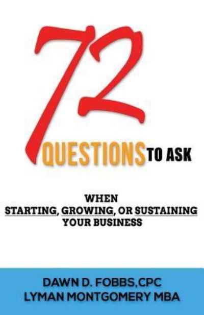 72 Questions.....To Ask - Lyman Montgomery - Livres - Createspace Independent Publishing Platf - 9781548905095 - 13 juillet 2017