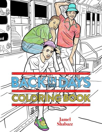 Cover for Jamel Shabazz · Back in the Days Coloring Book (Book) (2016)