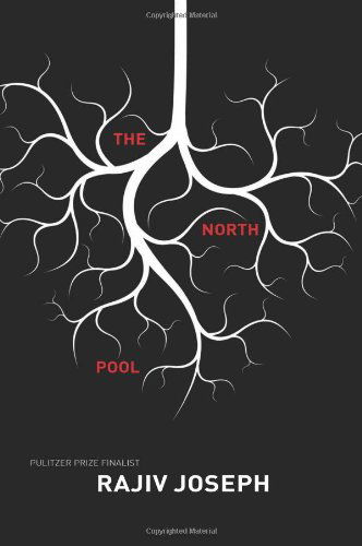 Cover for Rajiv Joseph · The North Pool (Paperback Book) [First edition] (2013)