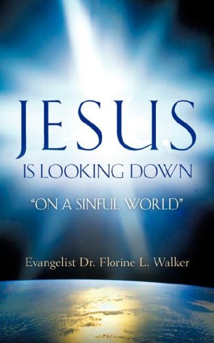 Cover for Florine L. Walker · Jesus is Looking Down (Pocketbok) (2007)