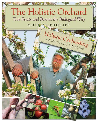 Cover for Michael Phillips · The Holistic Orchard (Book &amp; DVD Bundle) (Paperback Book) [Pck Pap/dv edition] (2013)