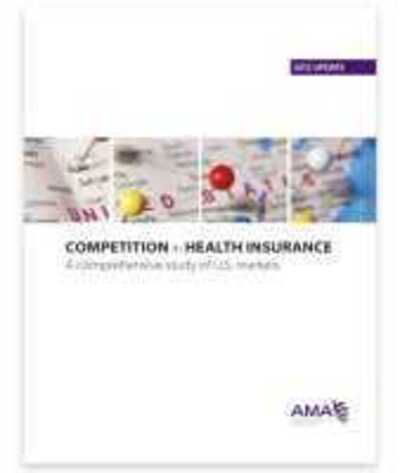 Cover for American Medical Association · Competition in Health Insurance: A Comprehensive Study of US Markets, 2012 Update (Paperback Book) (2012)