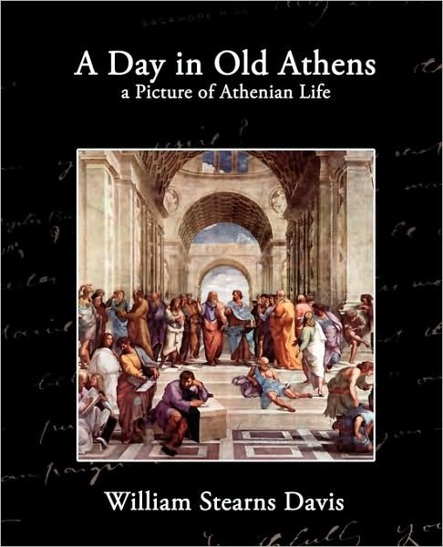 Cover for William Stearns Davis · A Day in Old Athens (Paperback Book) (2008)