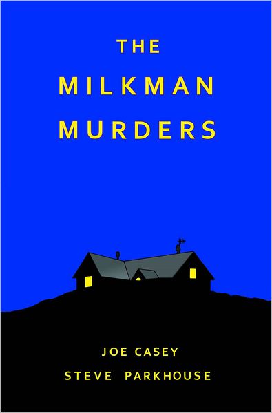 Cover for Joe Casey · The Milkman Murders (Hardcover Book) (2012)