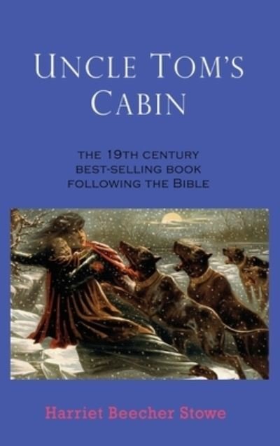 Cover for Harriet Beecher Stowe · Uncle Tom's Cabin (Hardcover bog) (2022)
