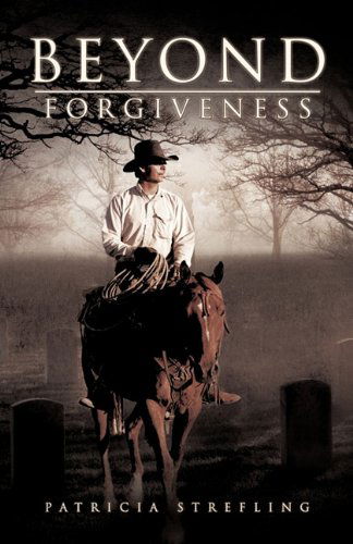 Cover for Patricia Strefling · Beyond Forgiveness (Paperback Book) (2011)