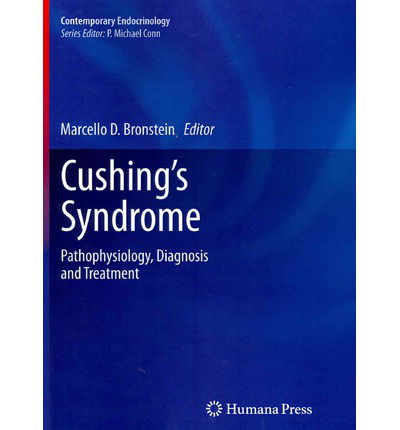 Cover for Marcello D. Bronstein · Cushing's Syndrome: Pathophysiology, Diagnosis and Treatment - Contemporary Endocrinology (Paperback Book) (2012)
