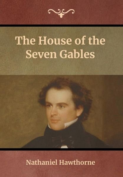 Cover for Nathaniel Hawthorne · The House of the Seven Gables (Inbunden Bok) (2019)