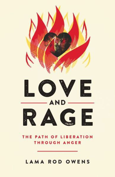 Cover for Lama Rod Owens · Love and Rage: The Path of Liberation through Anger (Paperback Book) (2020)