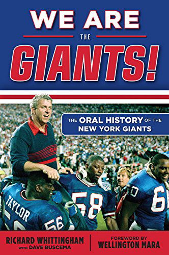 Cover for Richard Whittingham · We Are the Giants!: The Oral History of the New York Giants (Paperback Book) (2014)