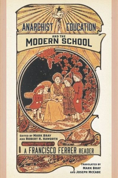 Cover for Francisco Ferrer · Anarchist Education and the Modern School: A Francisco Ferrer Reader (Pocketbok) (2018)