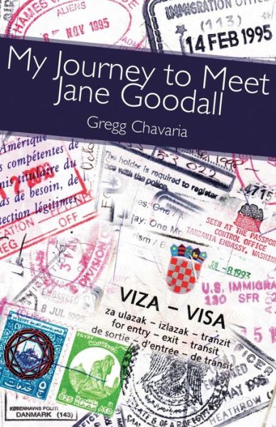 Cover for Gregg Chavaria · My Journey to Meet Jane Goodall (Paperback Book) (2016)