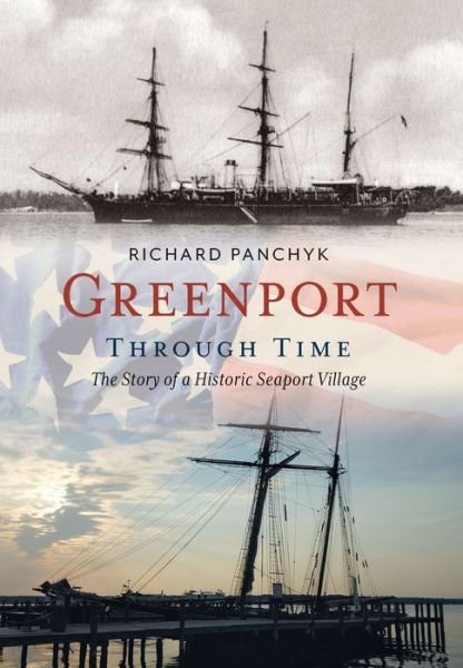 Cover for Richard Panchyk · Greenport Through Time (Book) (2022)