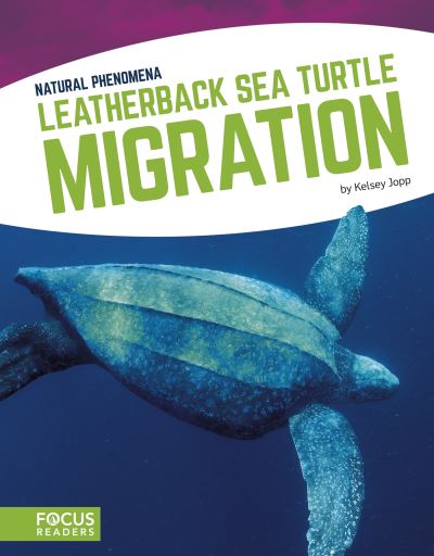 Cover for Kelsey Jopp · Leatherback Sea Turtle Migration (Hardcover Book) (2018)