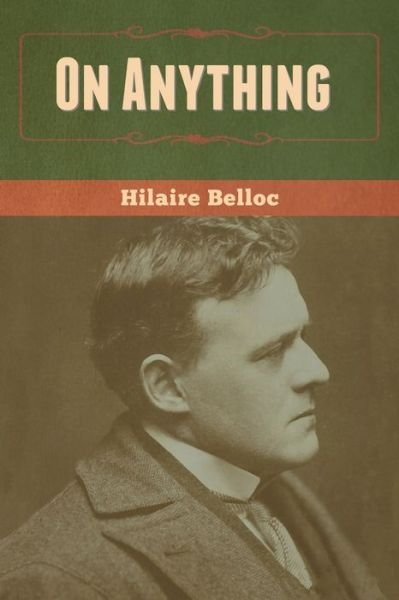Cover for Hilaire Belloc · On Anything (Paperback Bog) (2020)