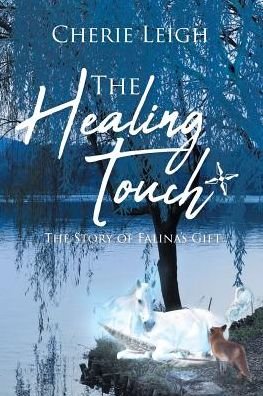 Cover for Cherie Leigh · The Healing Touch (Paperback Book) (2018)